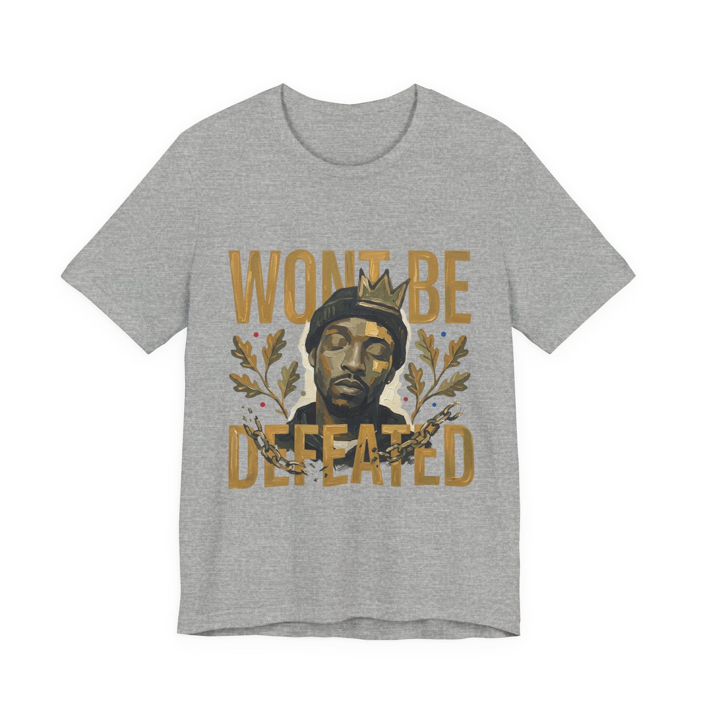 WONT BE DEFEATED