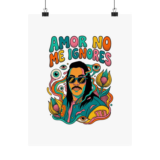 Amor No Me Ignores