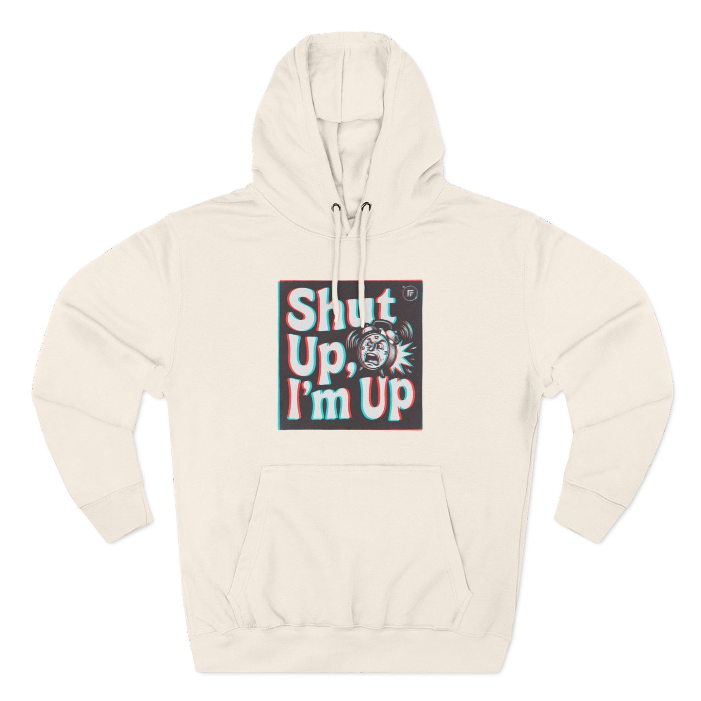 Shut Up, I'm Up