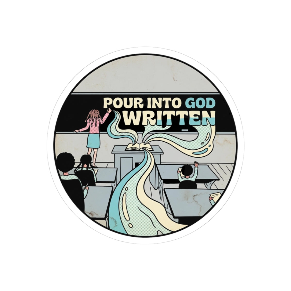 Pour Into God Written