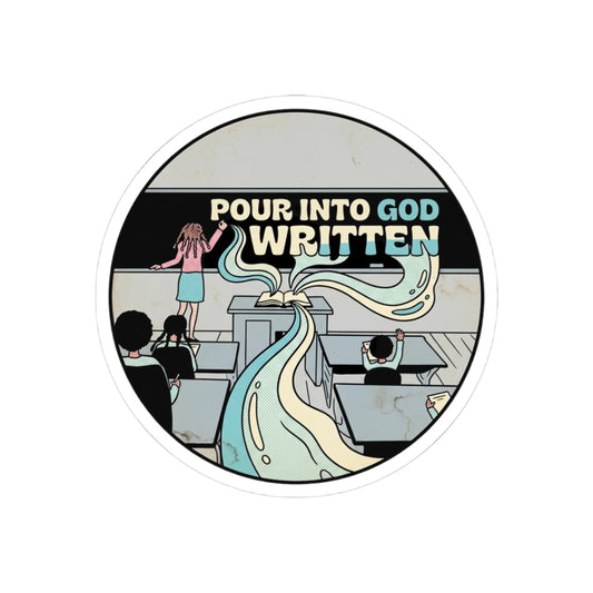 Pour Into God Written