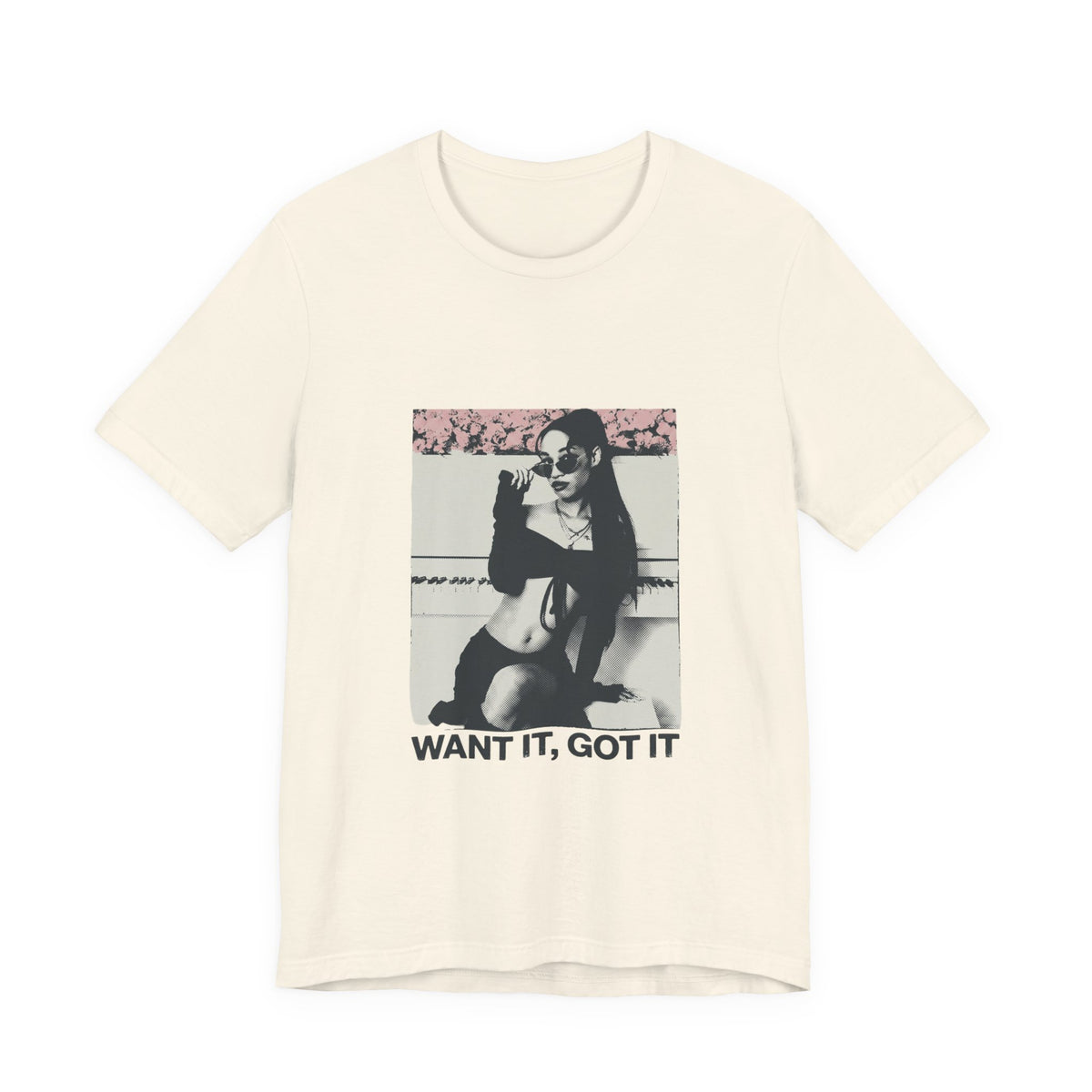 Want It, Got It