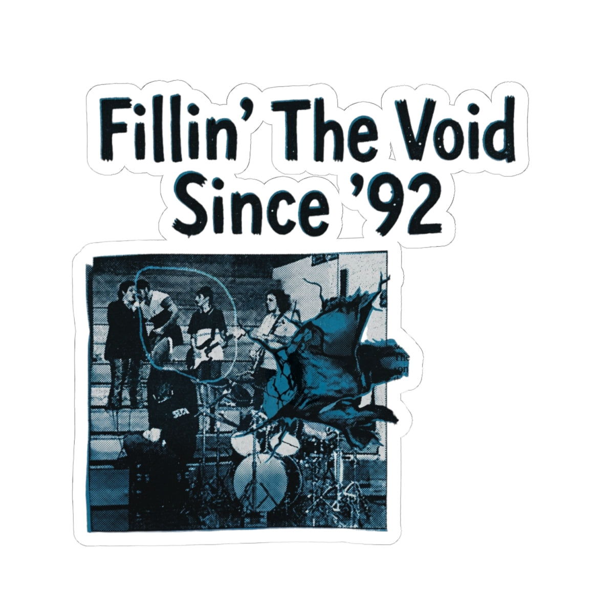 Fillin’ The Void Since ’92