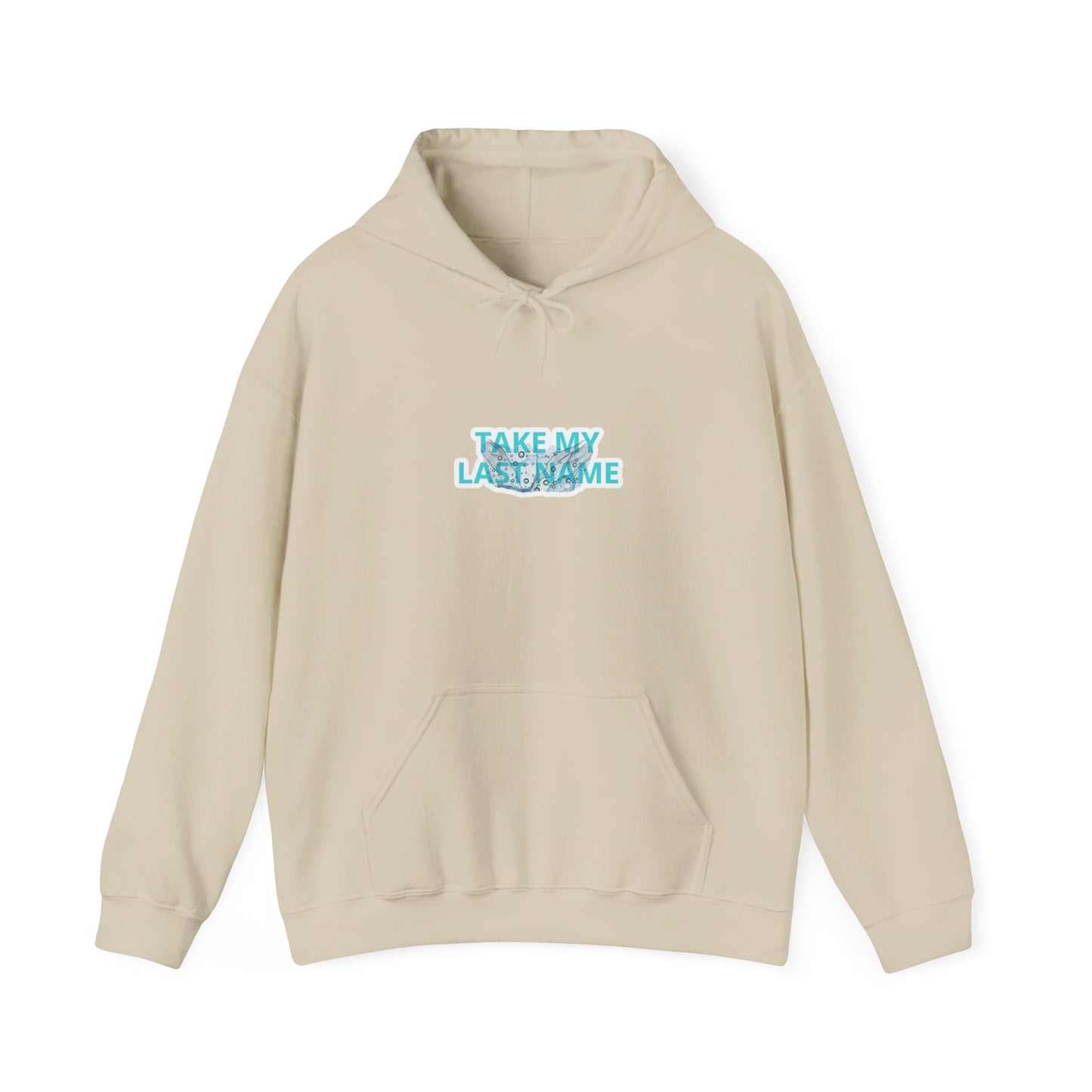 TAKE MY LAST NAME