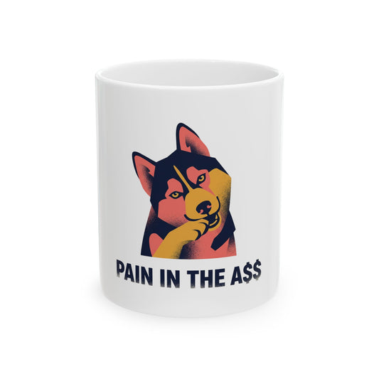 Pain In The A$$
