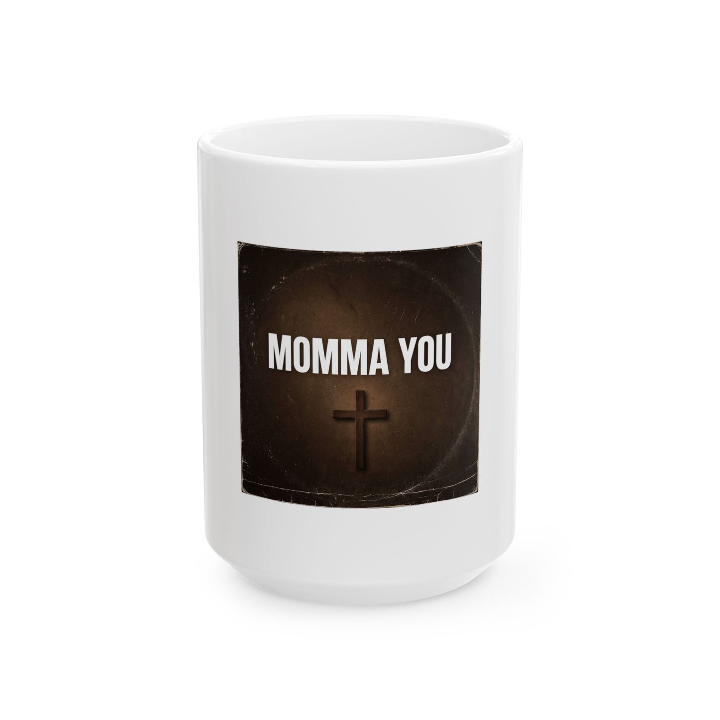 Momma You