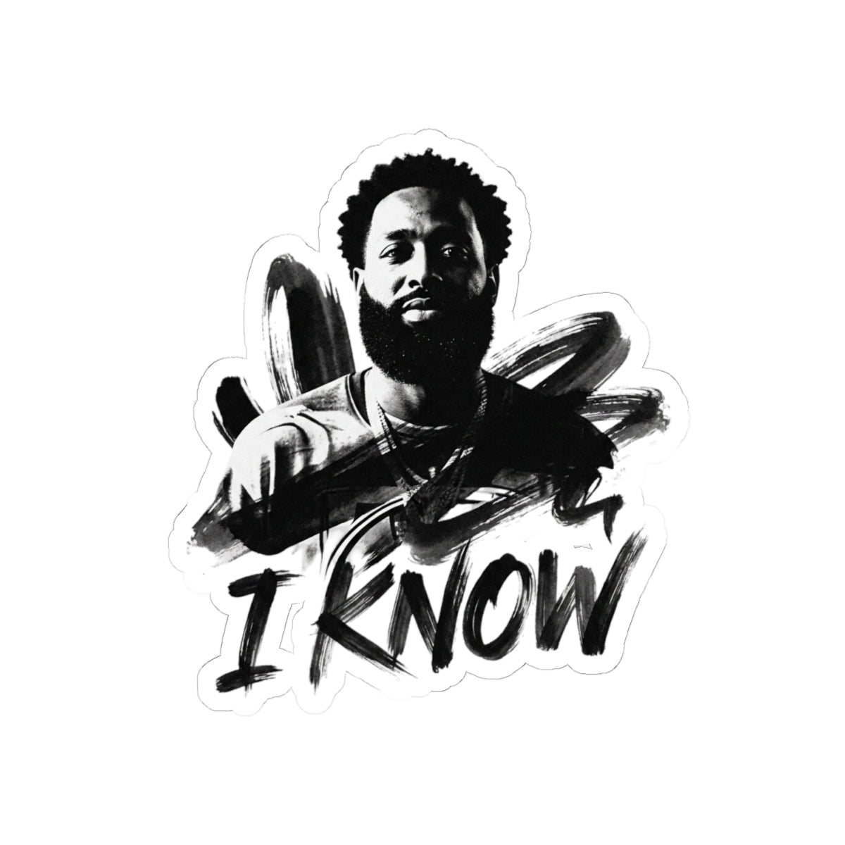 I Know