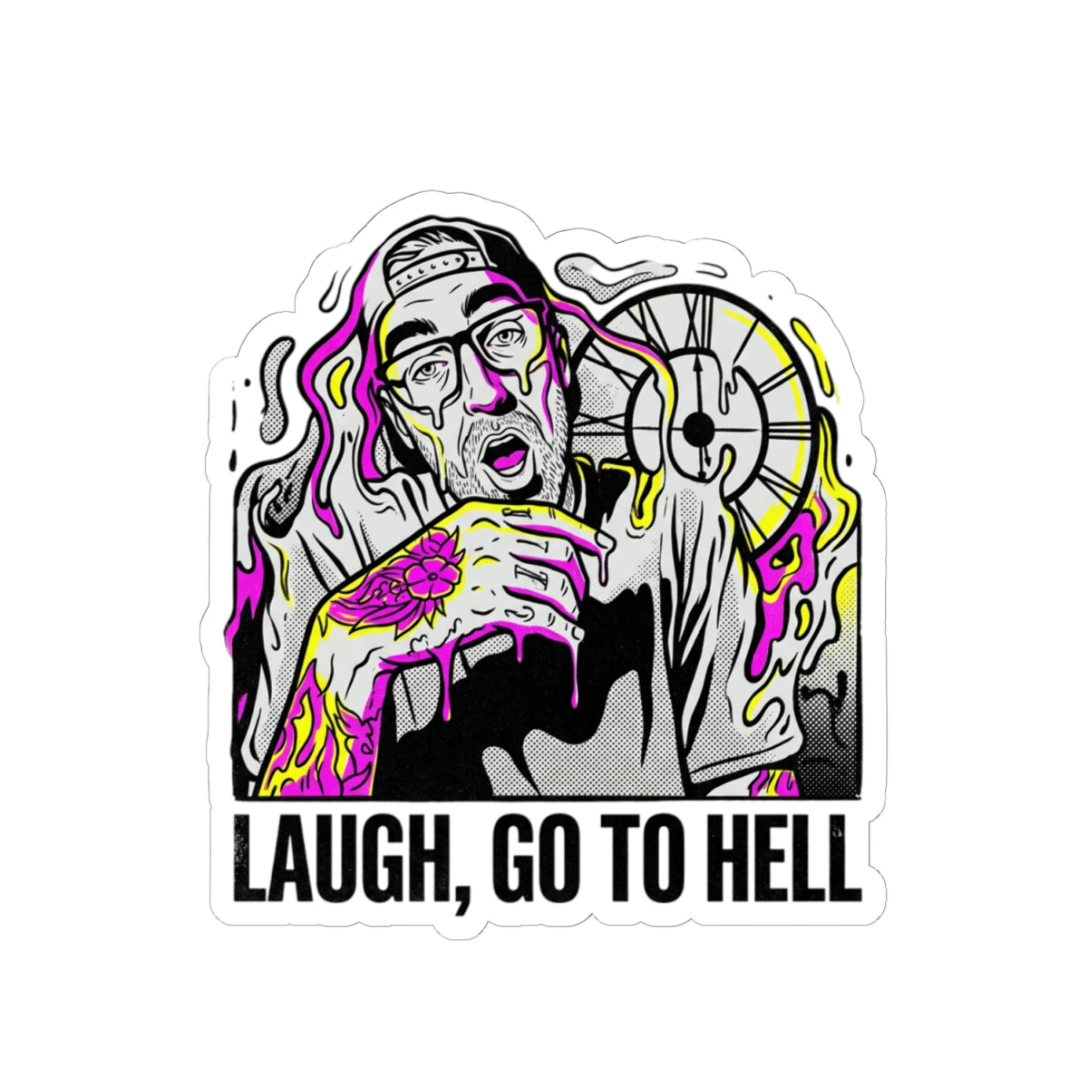 Laugh, Go To Hell