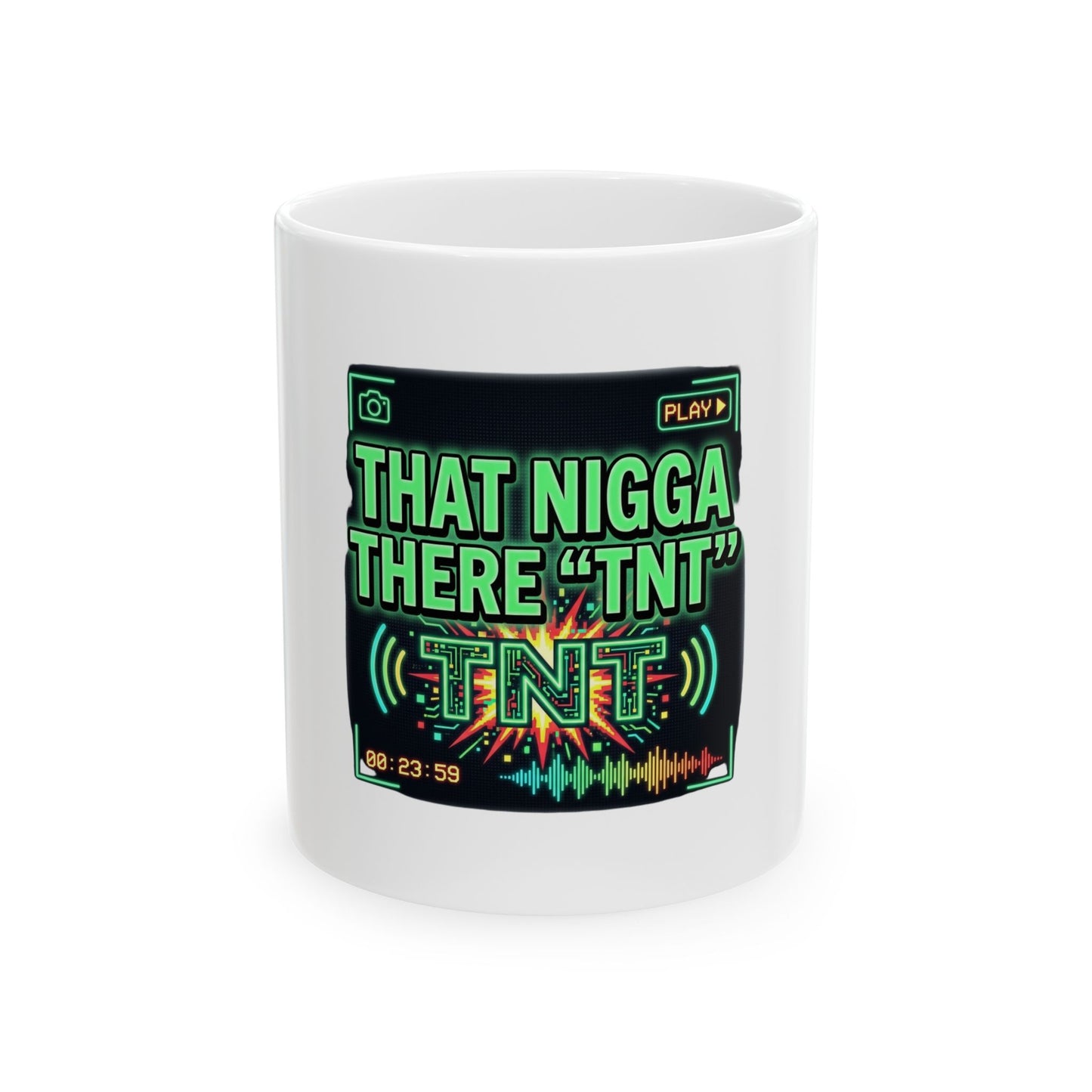 THAT NIGGA THERE "TNT"
