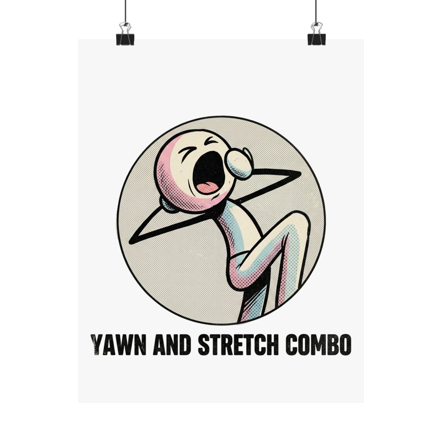 Yawn and Stretch Combo
