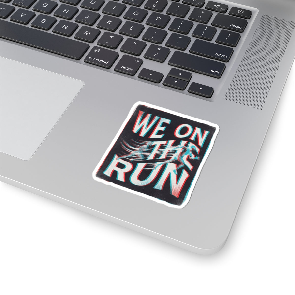 We on the run