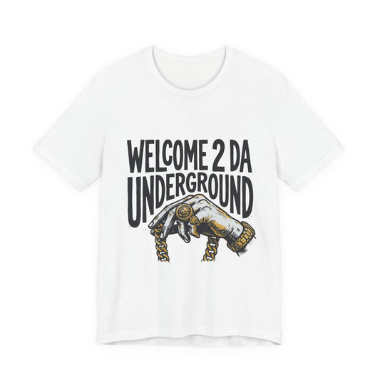 Welcome 2 Da Underground