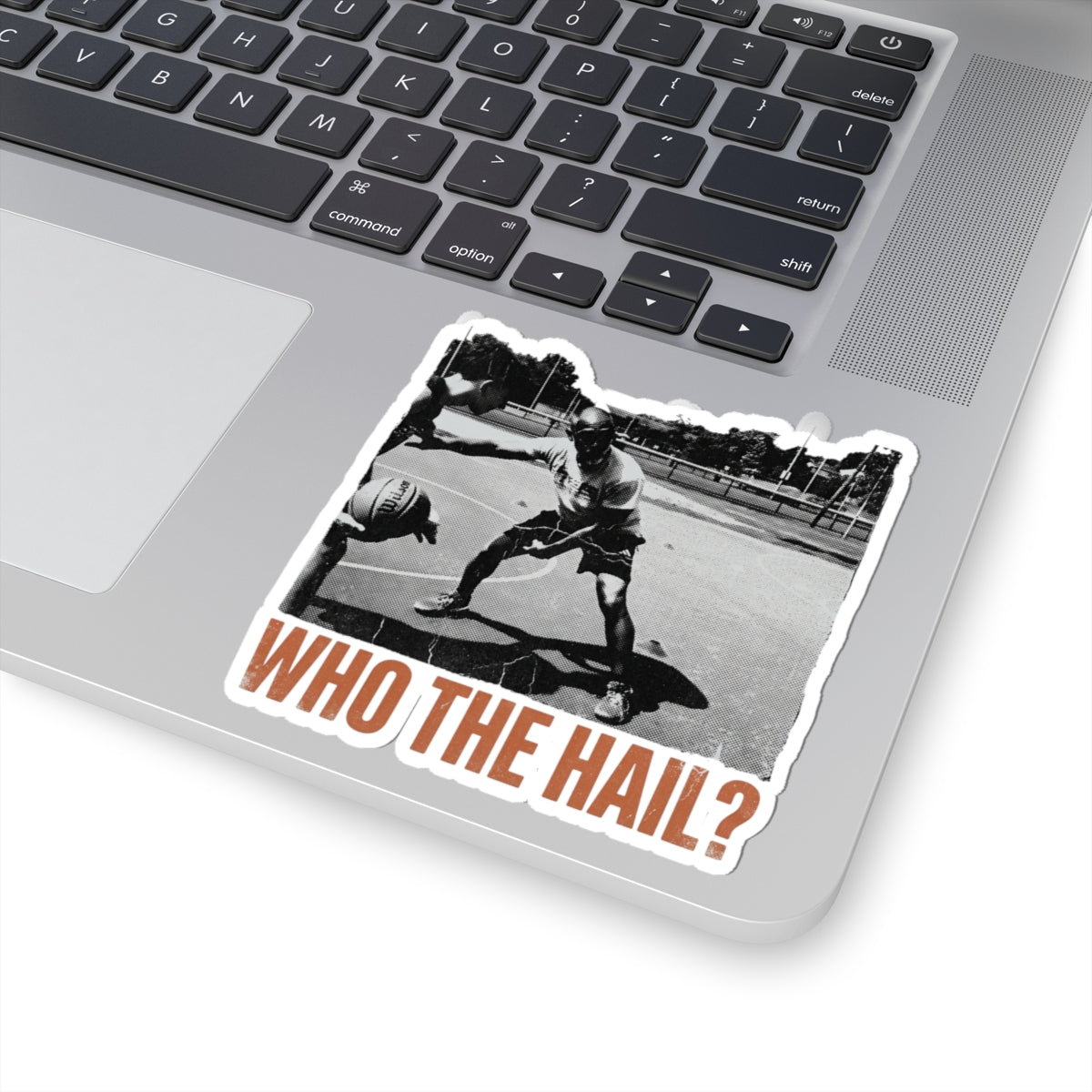 Who the hail?