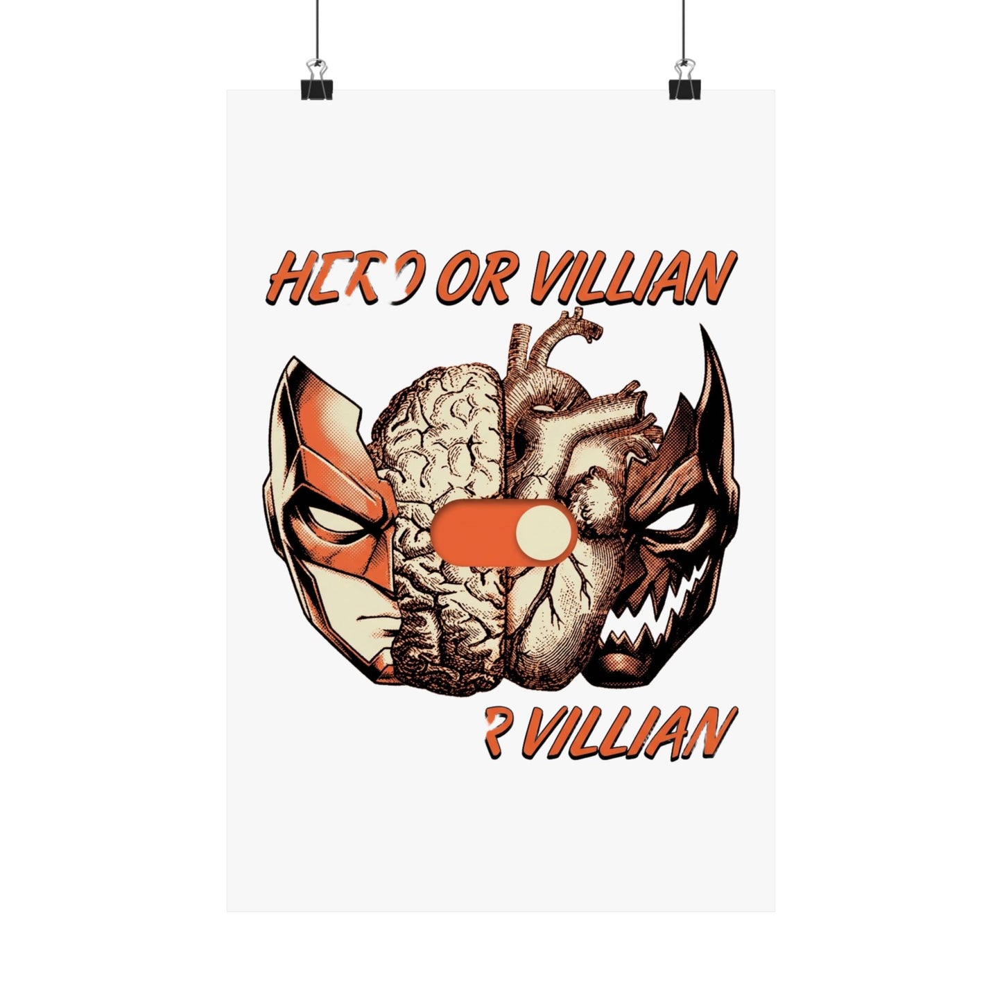 Hero or Villian