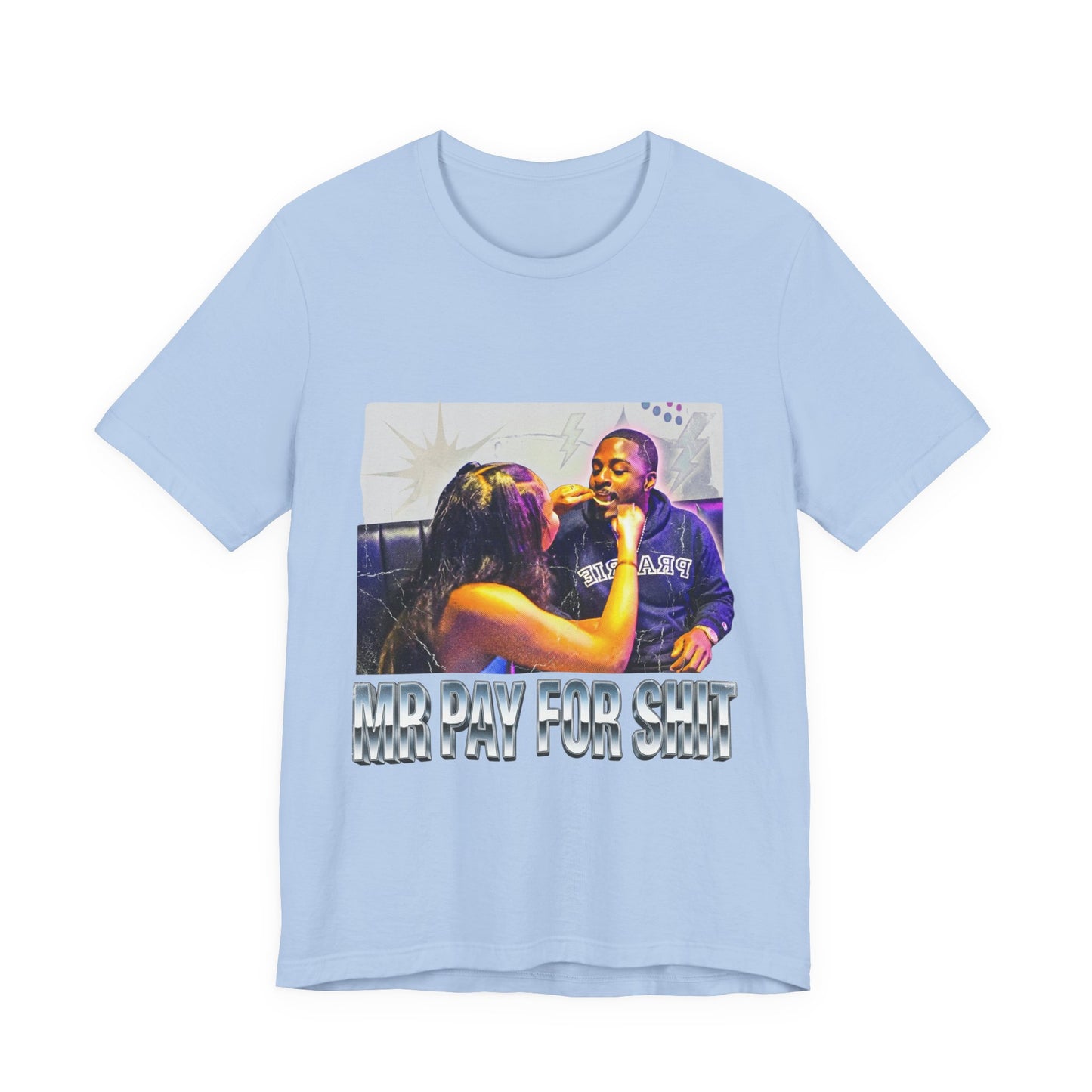 Mr pay for shit