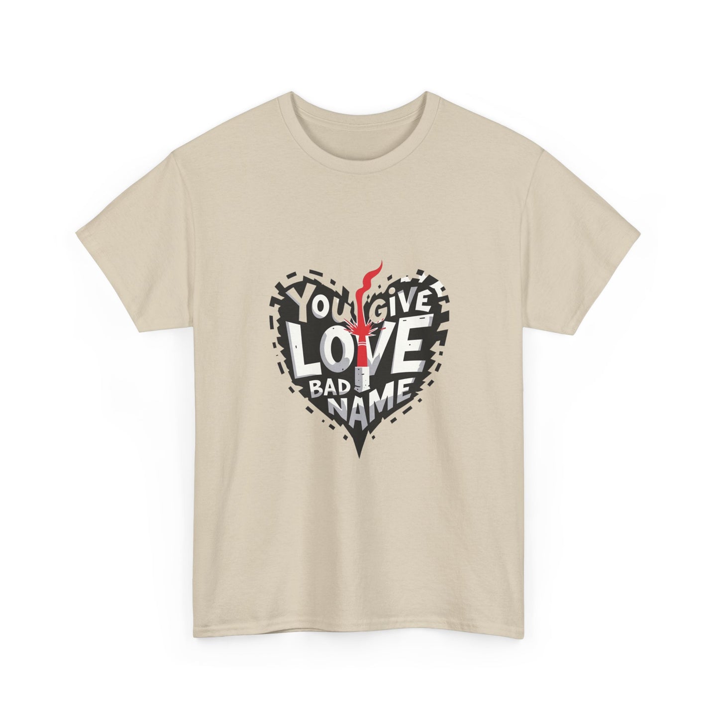 You Give Love A Bad Name