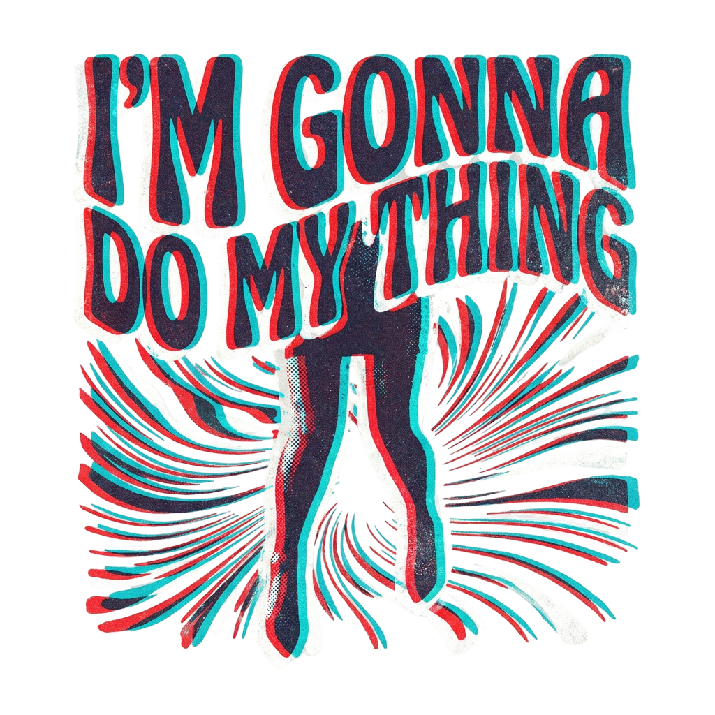 I'm Gonna Do My Thing