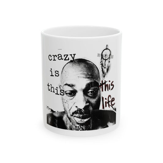 crazy is this life