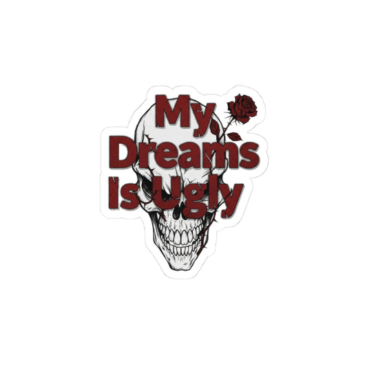 My Dreams Is Ugly