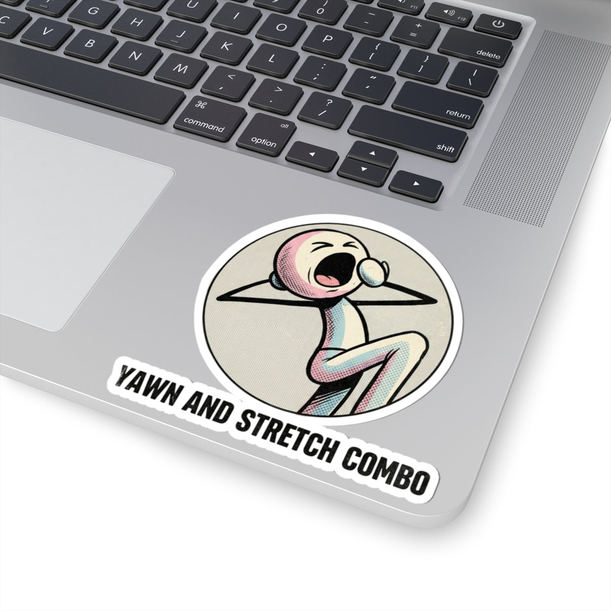 Yawn and Stretch Combo