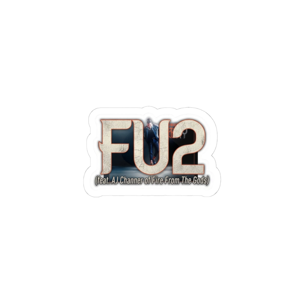 FU2 (feat. AJ Channer of Fire From The Gods)