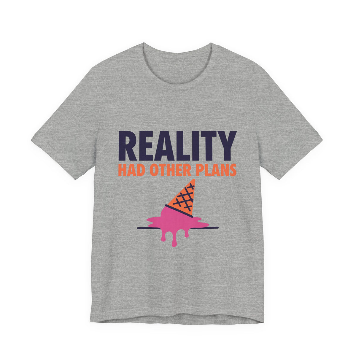 Reality had other plans