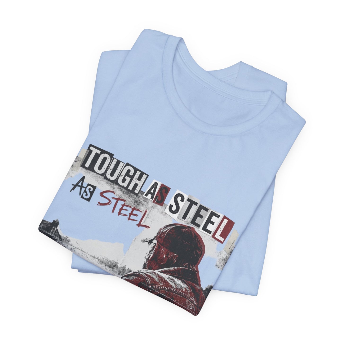 Tough As Steel