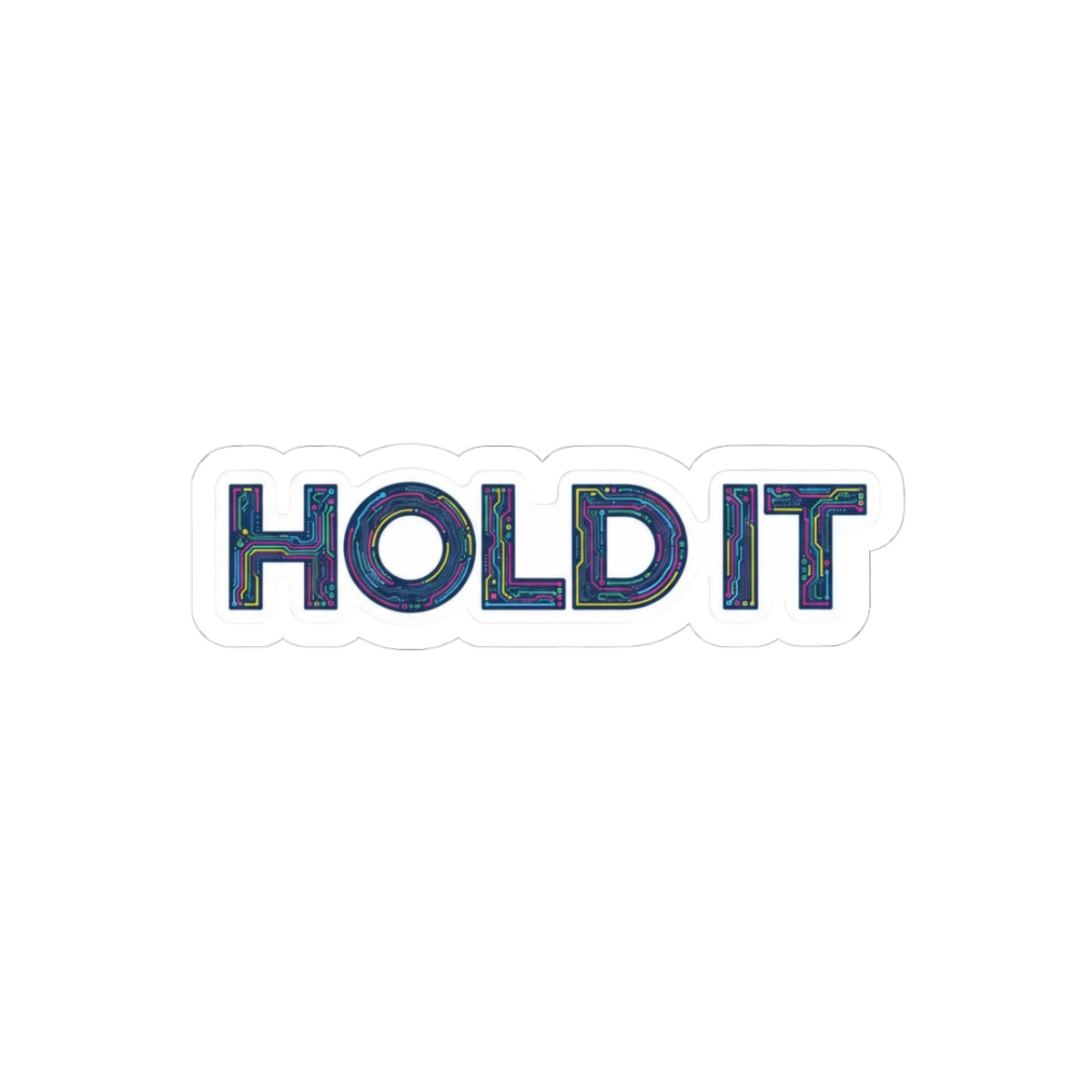 Hold It