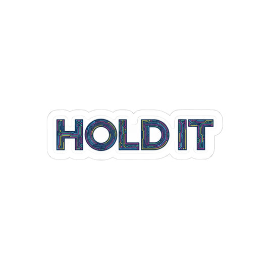 Hold It