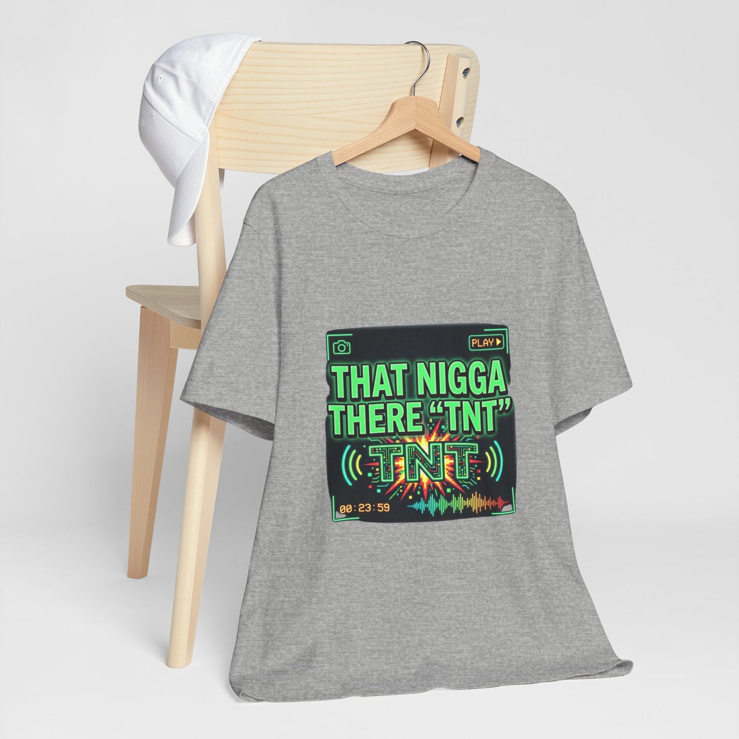 THAT NIGGA THERE "TNT"
