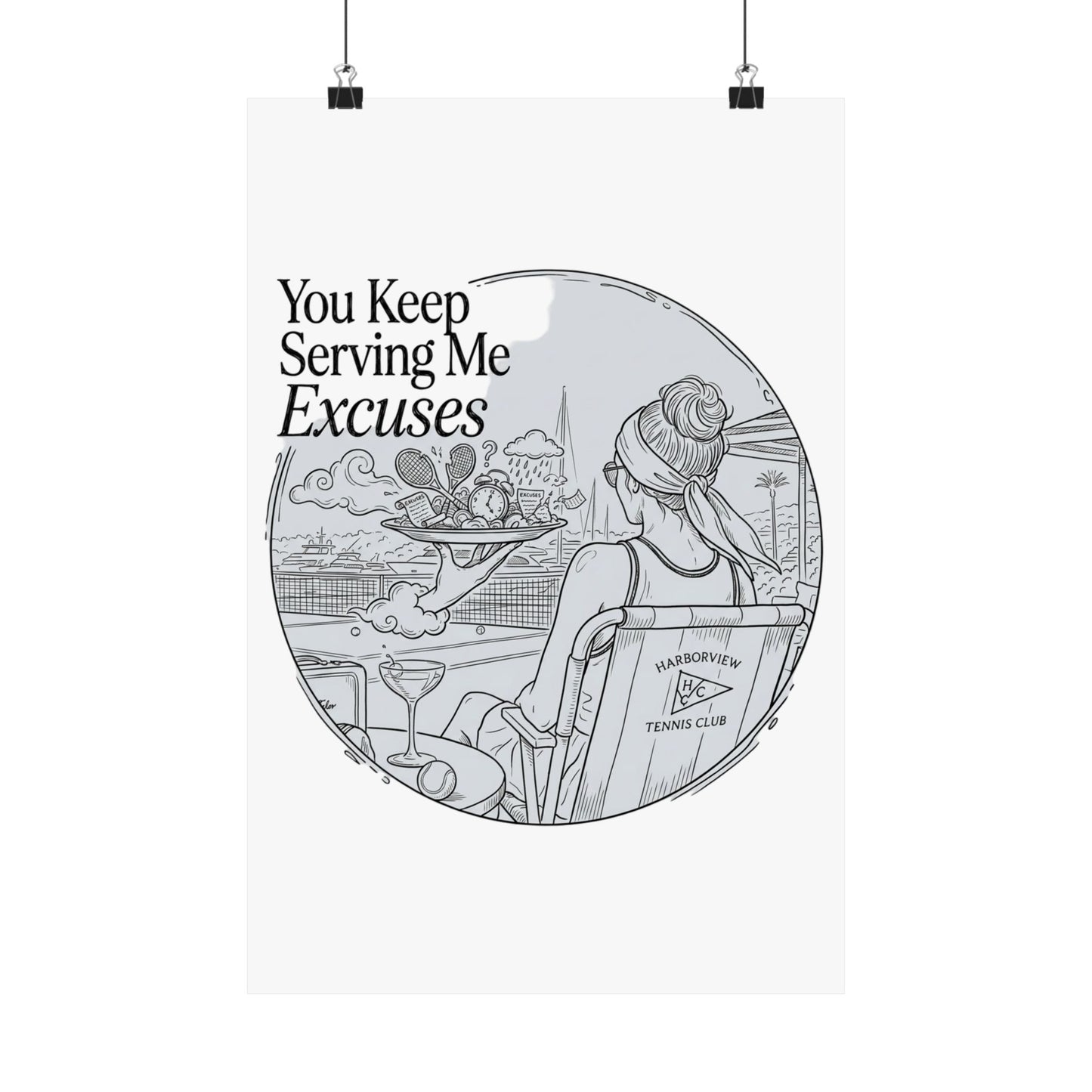 You Keep Serving Me Excuses