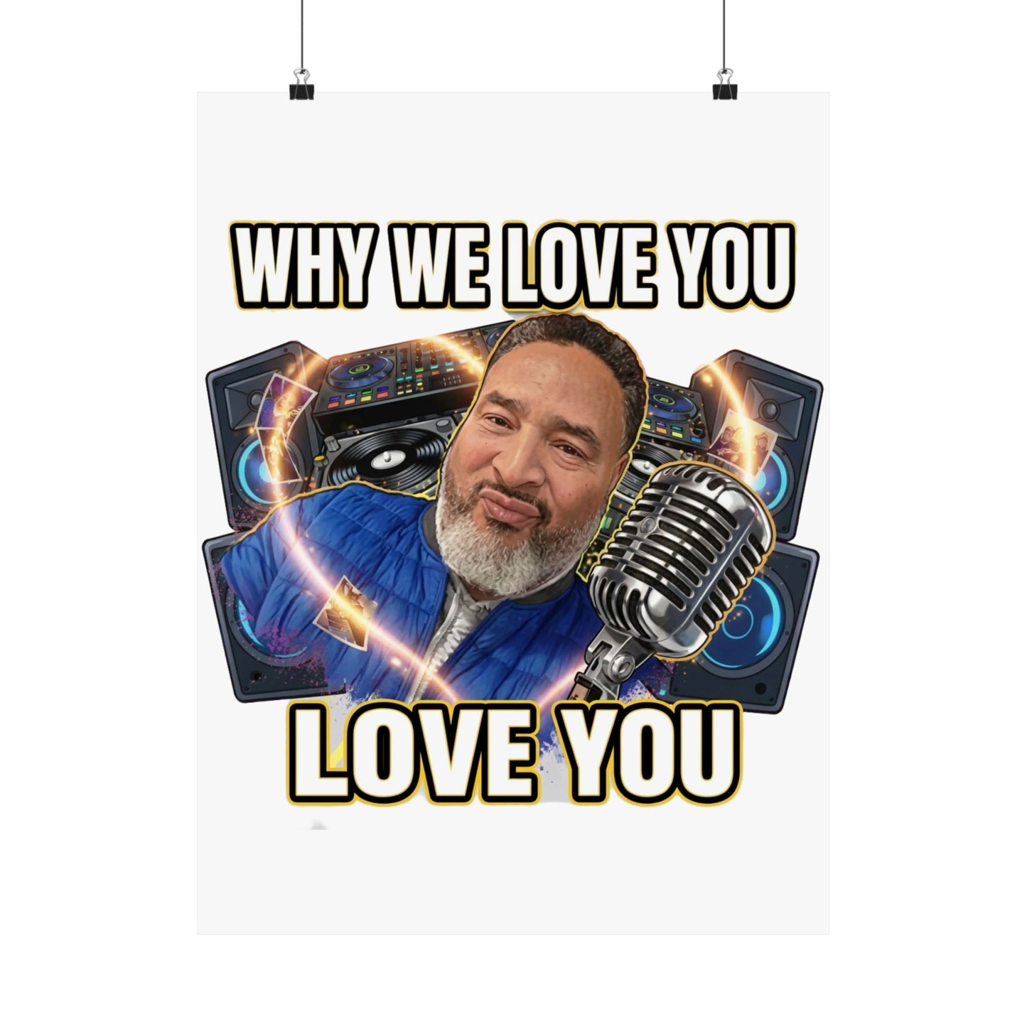Why We Love You
