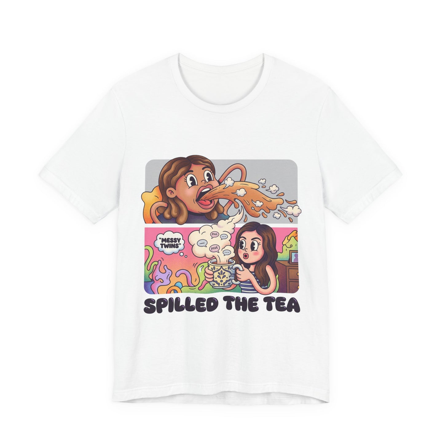 Spilled The Tea