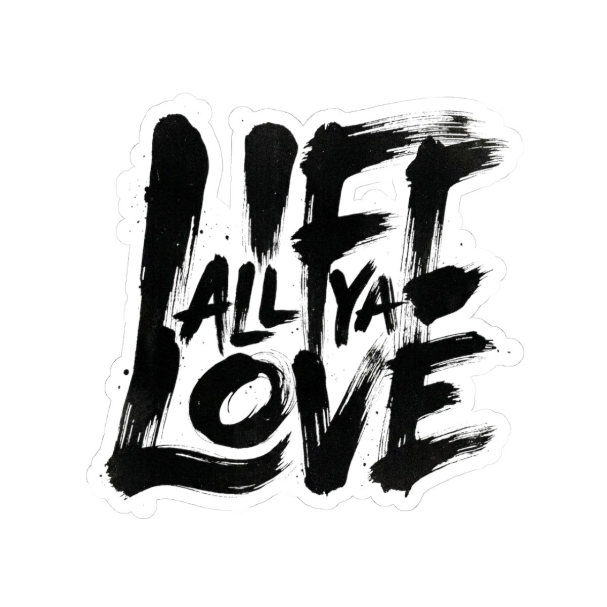 ALL YA LOVE