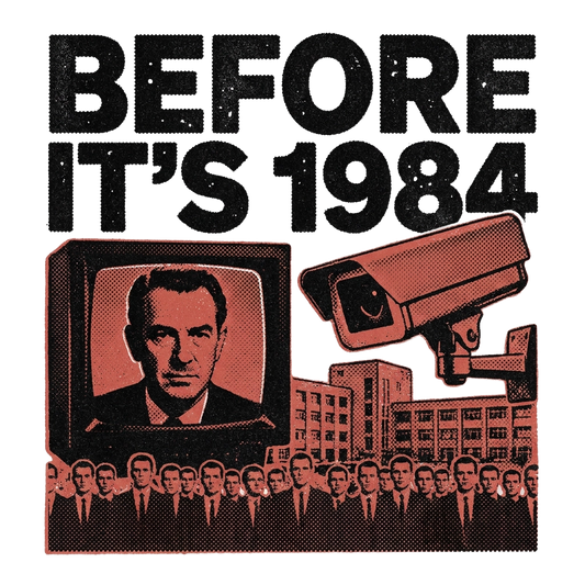 Before it's 1984