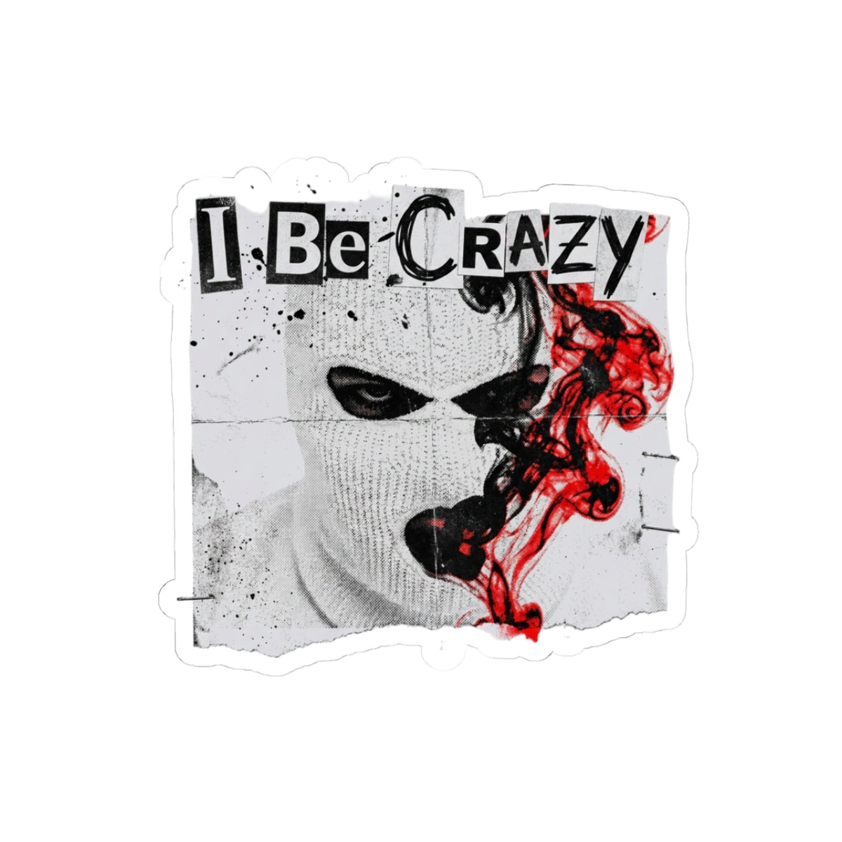 I Be Crazy
