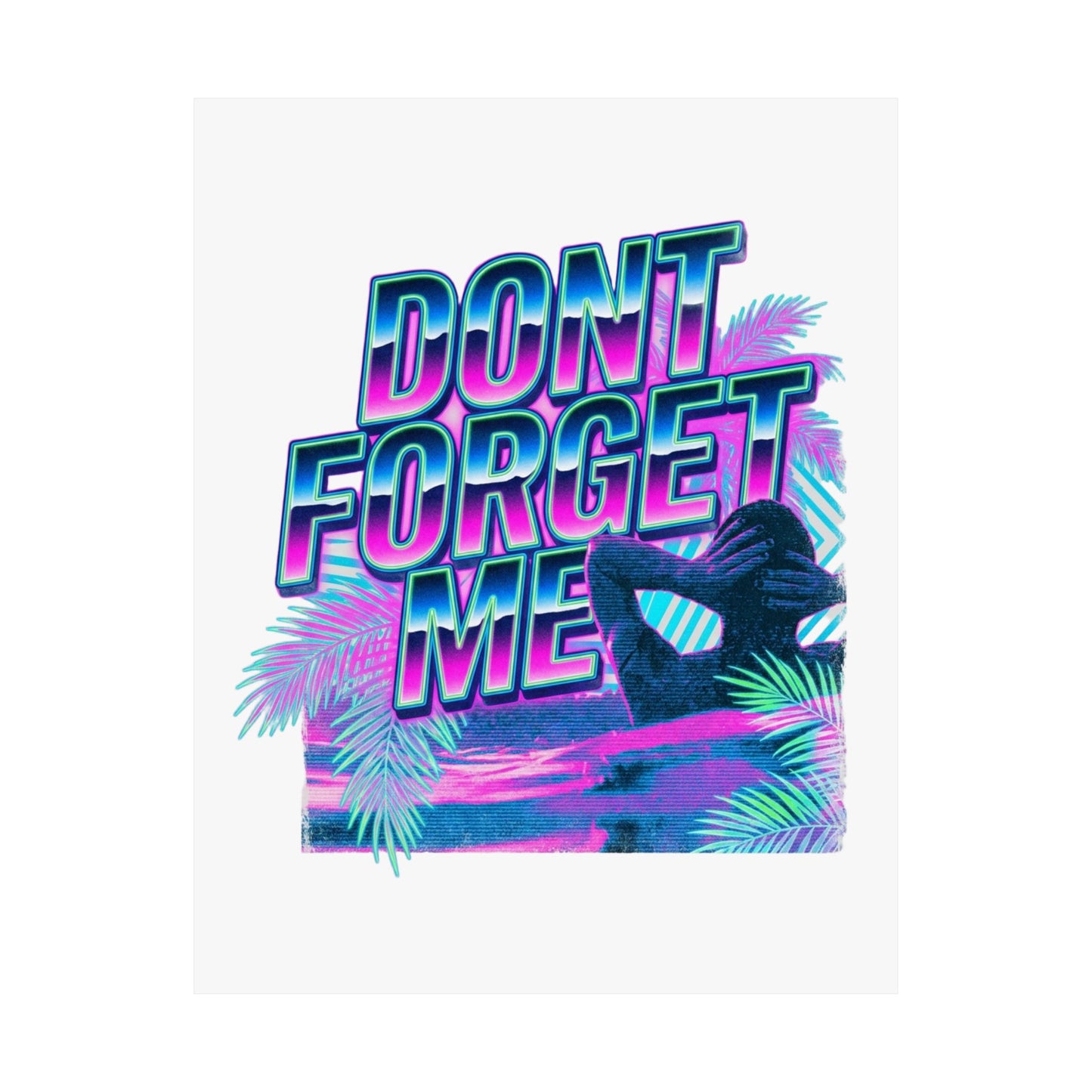 Dont Forget Me