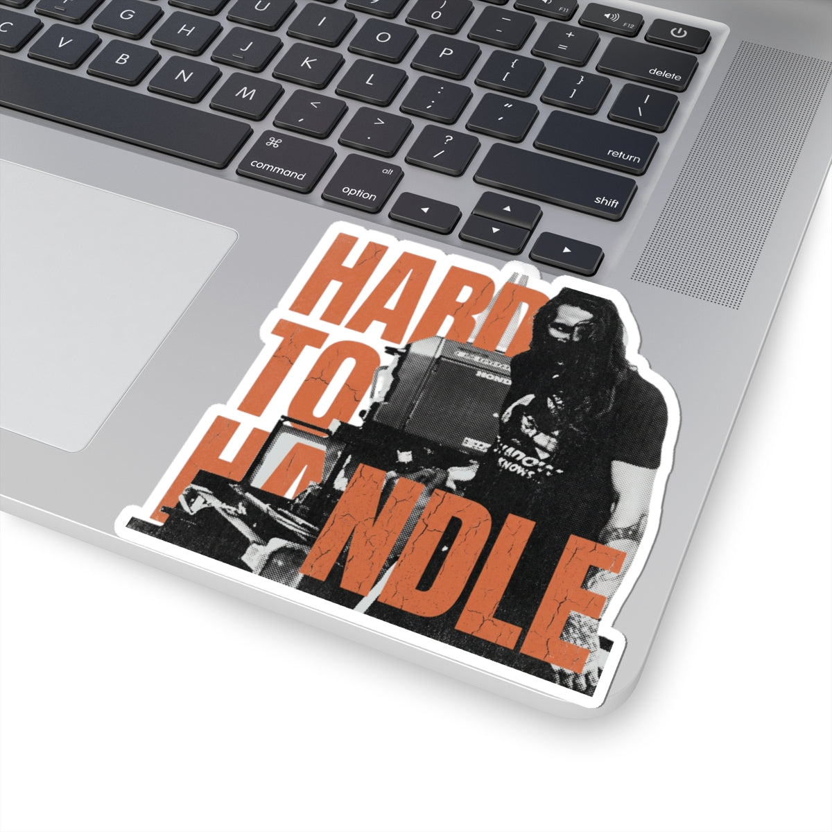 Hard to Handle
