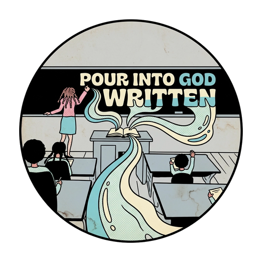 Pour Into God Written