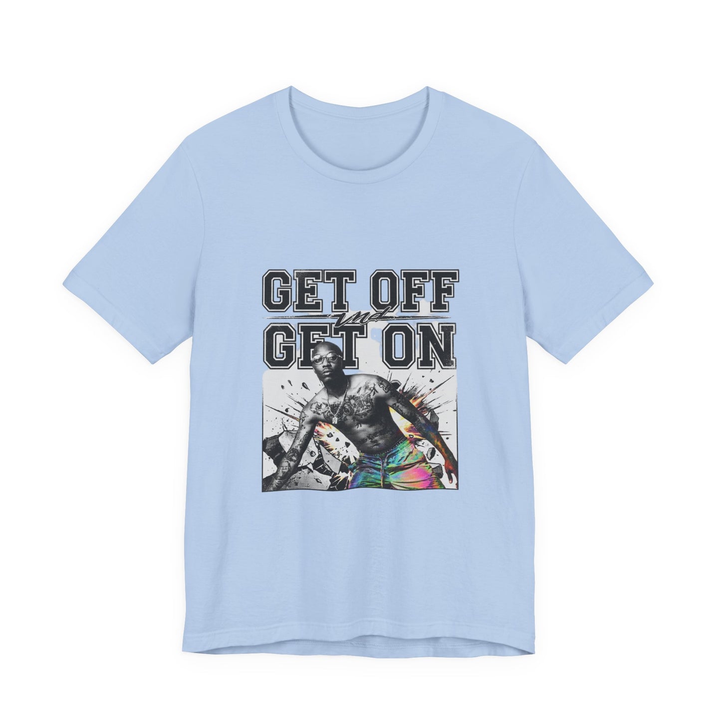 Get Off, Get On