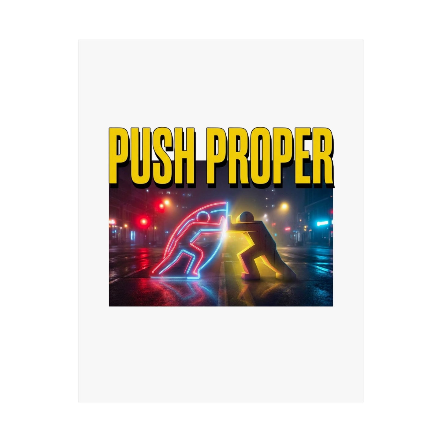 PUSH PROPER