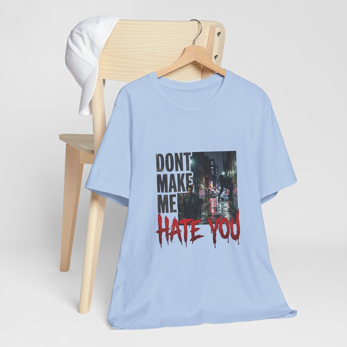 Dont Make Me Hate You