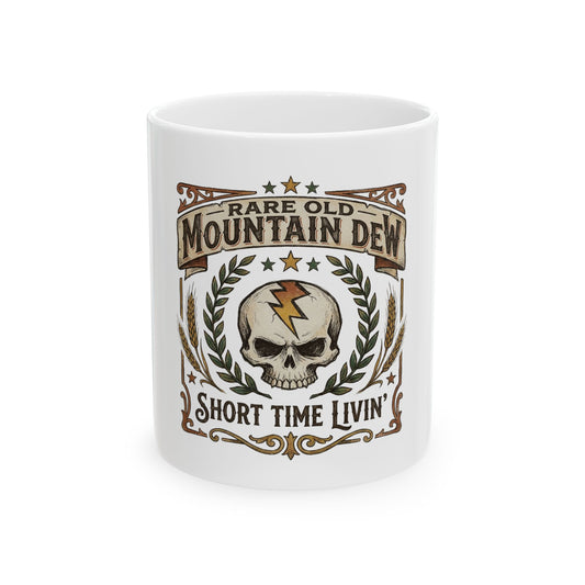 Rare Old Mountain Dew / Short Time Livin'