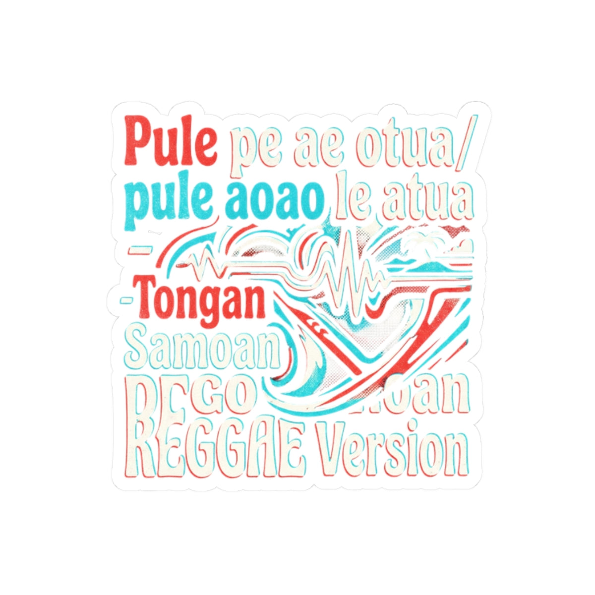 Pule pe ae otua/ pule aoao le atua - Tongan Samoan REGGAE Version