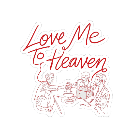 Love Me To Heaven