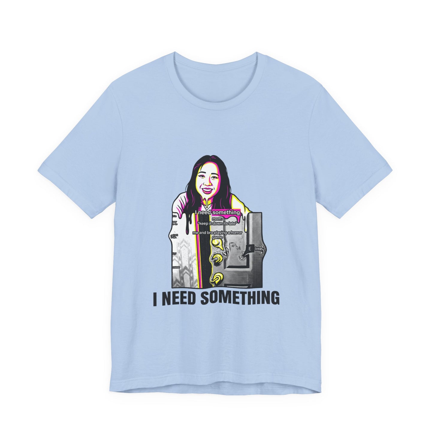 I Need Something