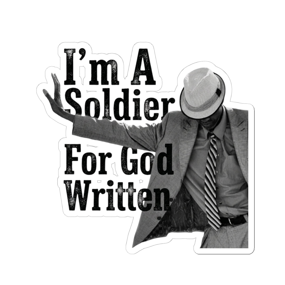 I'm A Soldier For God Written