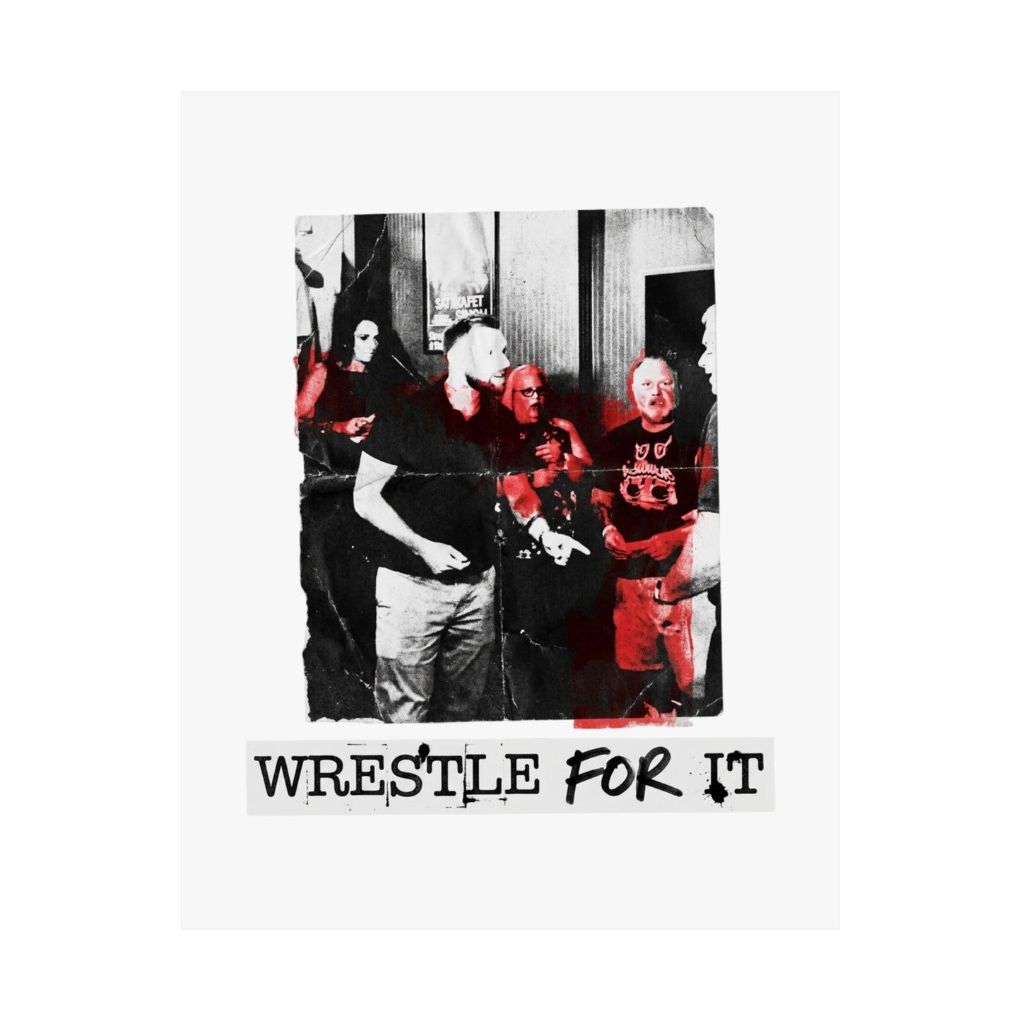 Wrestle For It