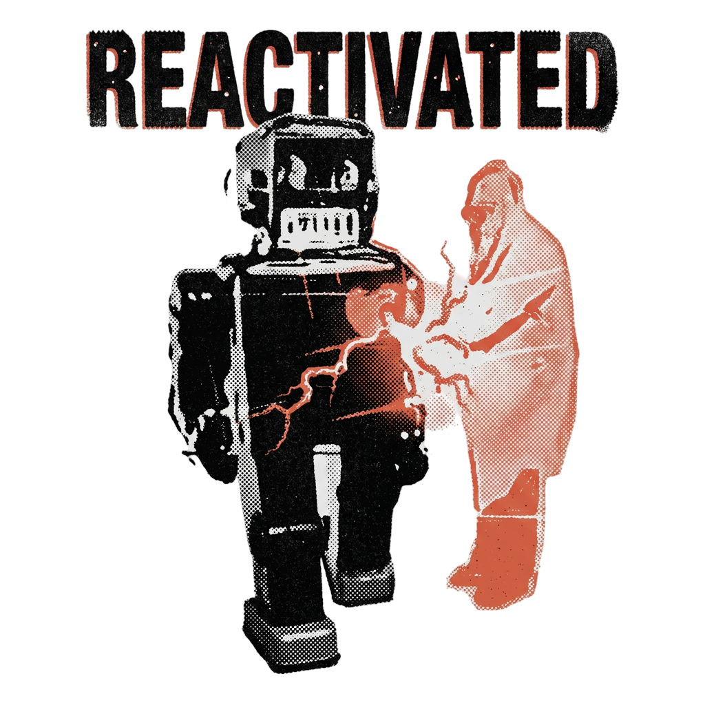 Reactivated