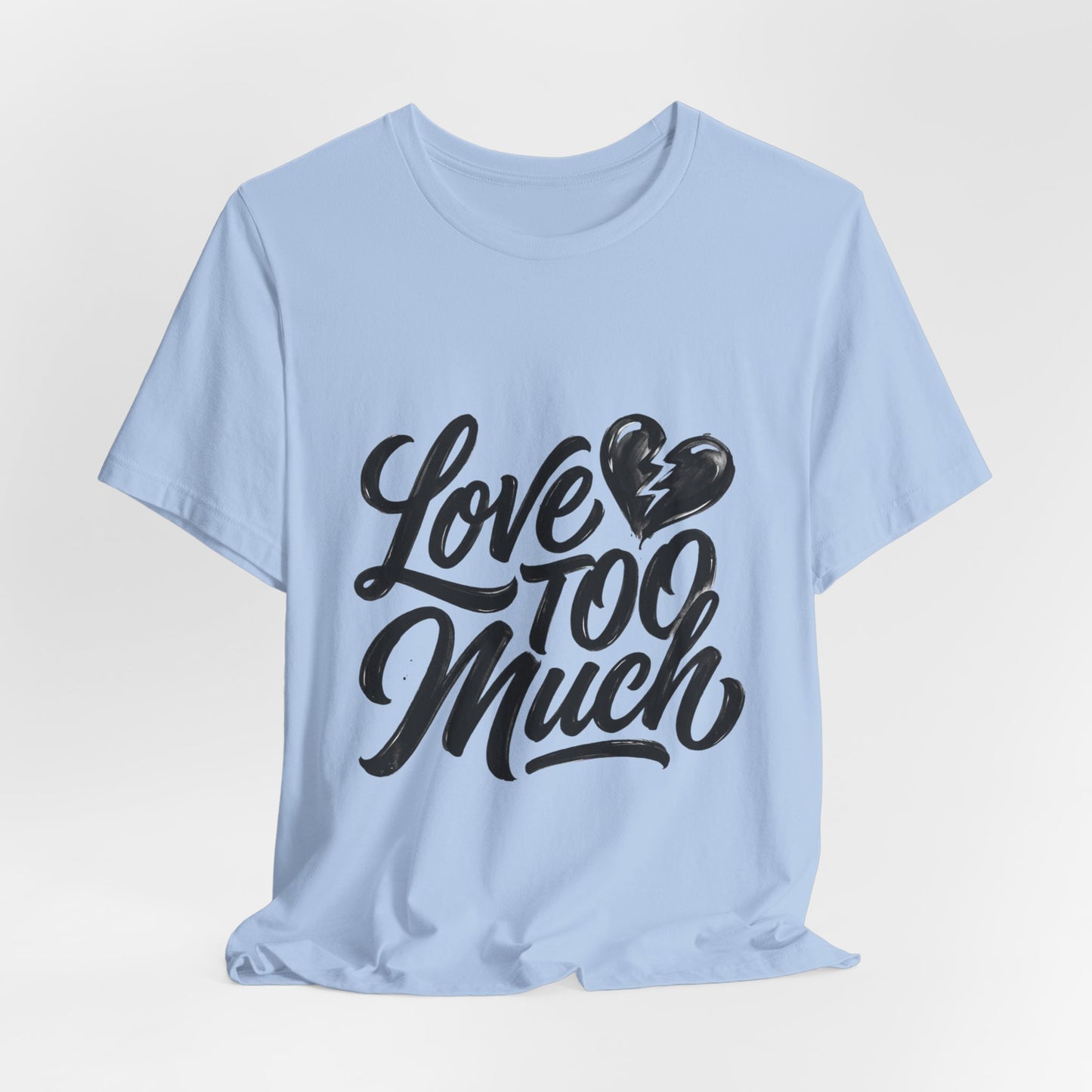 Love TOO Much